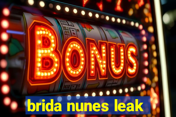 brida nunes leak